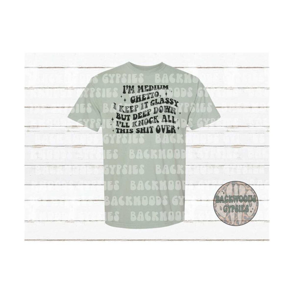MR-219202315479-im-medium-ghetto-tee-i-keep-it-classy-knock-all-this-shit-image-1.jpg