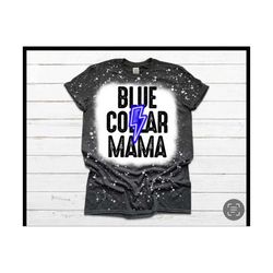 blue collar wife-girlfriend-mama-tshirt-bleached shirt