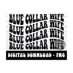 blue collar wife png - blue collar - blue collar wife - bcw - png - digital download - sublimation design