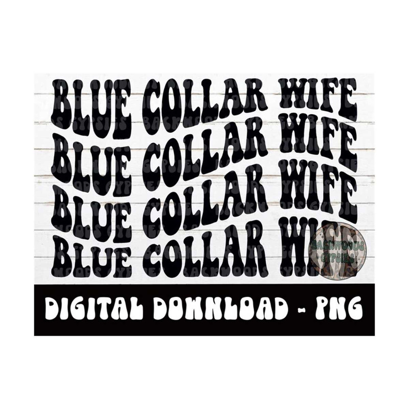 MR-2192023155210-blue-collar-wife-png-blue-collar-blue-collar-wife-bcw-image-1.jpg