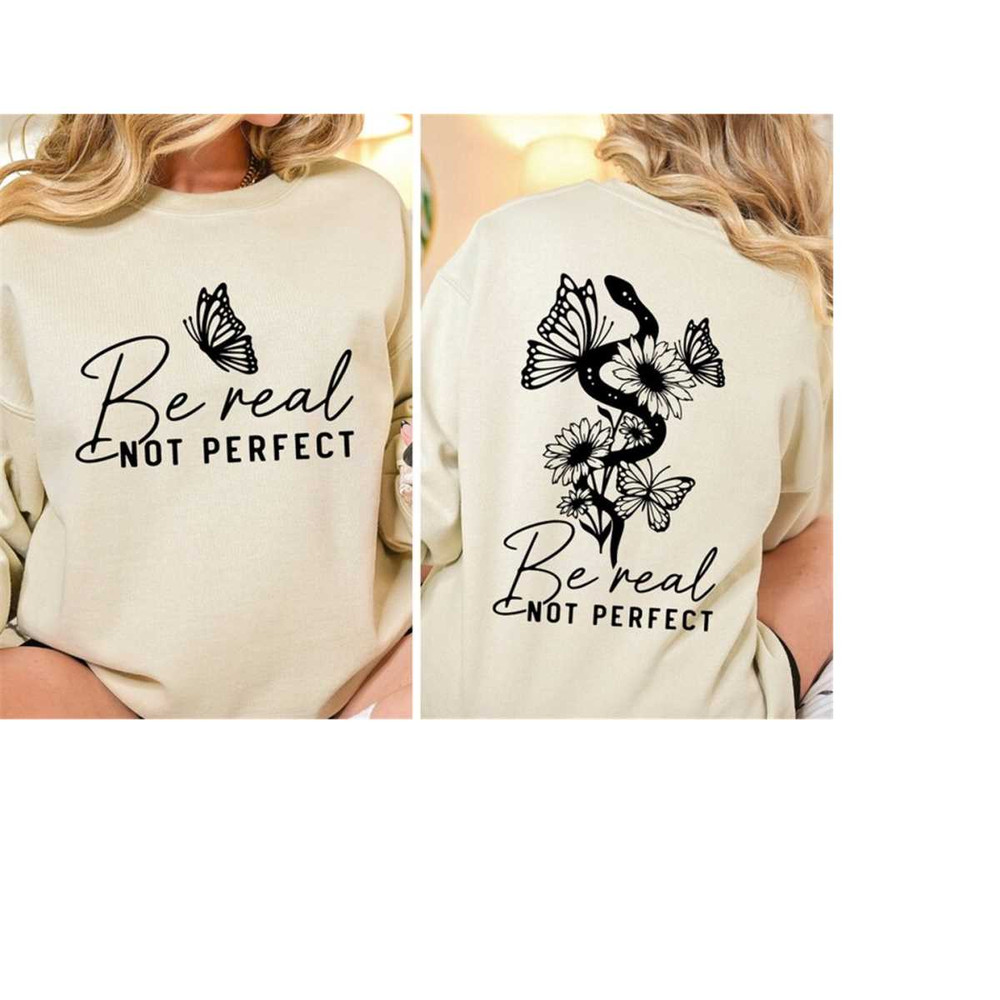 MR-2192023155413-be-real-not-perfect-sweatshirt-mental-health-tee-mental-image-1.jpg