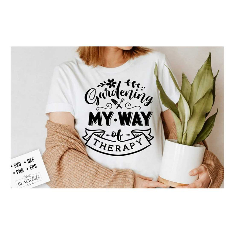 MR-2192023162443-gardening-my-way-of-therapy-svg-garden-svg-gardening-svg-image-1.jpg