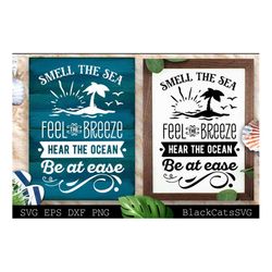 smell the sea feel the breeze svg, beach svg, summer svg, beach poster svg, the sea svg, beach quotes svg, ocean svg