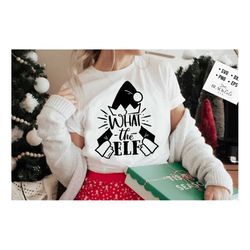 what the elf svg, what the elf  svg, funny elf svg, funny christmas svg,
