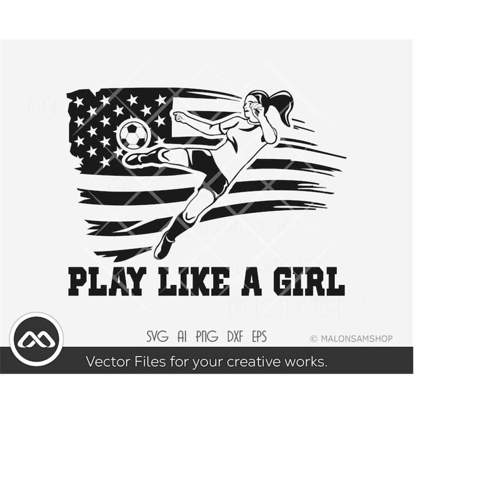MR-2192023165651-soccer-svg-play-like-a-girl-usa-flag-soccer-svg-soccer-mom-image-1.jpg