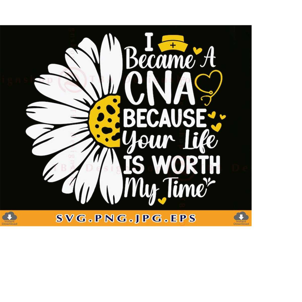 MR-2192023165912-i-became-a-cna-because-your-life-is-worth-my-time-svg-cna-image-1.jpg