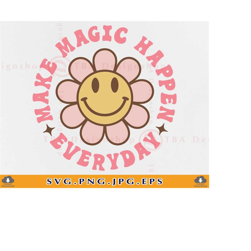 MR-21920231741-make-magic-happen-everyday-svg-retro-svg-design-motivational-image-1.jpg