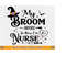 MR-219202317451-my-broom-broke-so-now-im-a-nurse-svg-halloween-nurse-svg-image-1.jpg