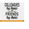MR-219202317547-colleagues-by-chance-friends-by-choice-svg-coworker-gift-image-1.jpg