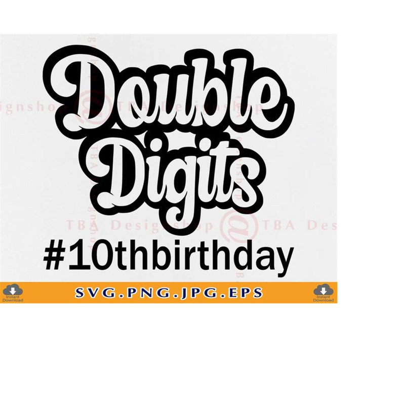 MR-219202317737-double-digits-svg10th-birthday-svg-10-years-old-svg-10-image-1.jpg