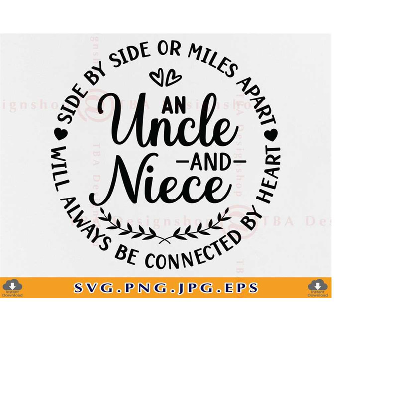 MR-219202317847-uncle-and-niece-svg-side-by-side-or-miles-apart-will-always-image-1.jpg