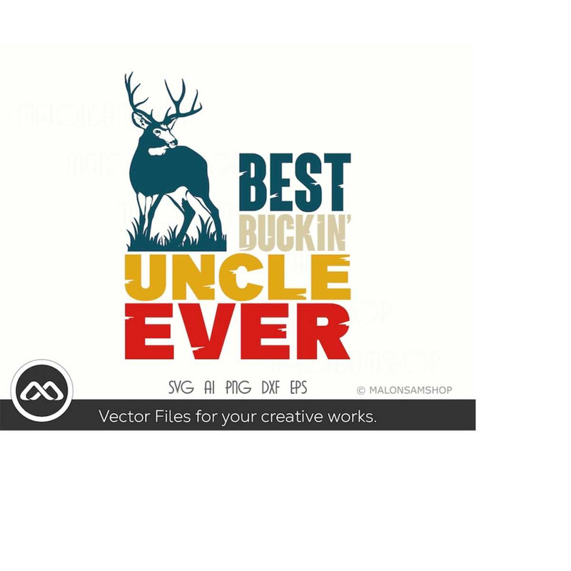 MR-219202317940-hunting-svg-best-buckin-uncle-ever-hunting-svg-deer-image-1.jpg