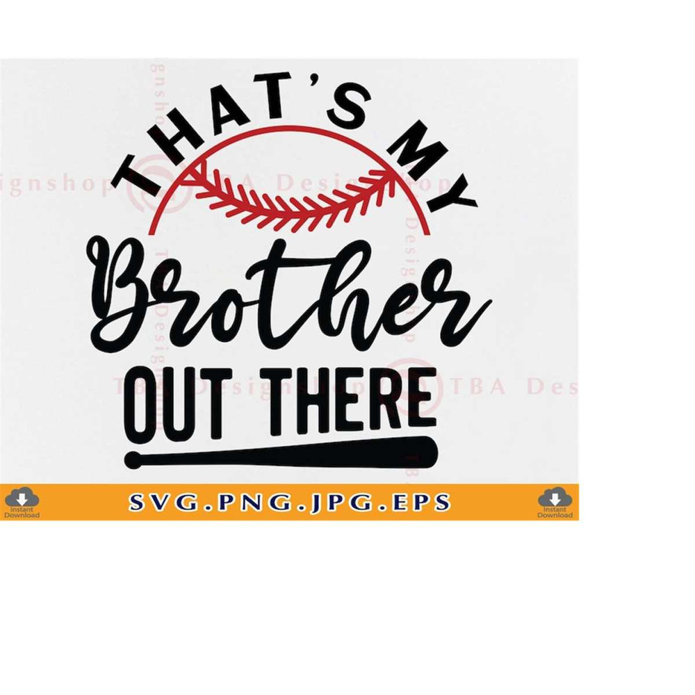 MR-2192023171027-baseball-brother-svg-thats-my-brother-out-there-svg-image-1.jpg
