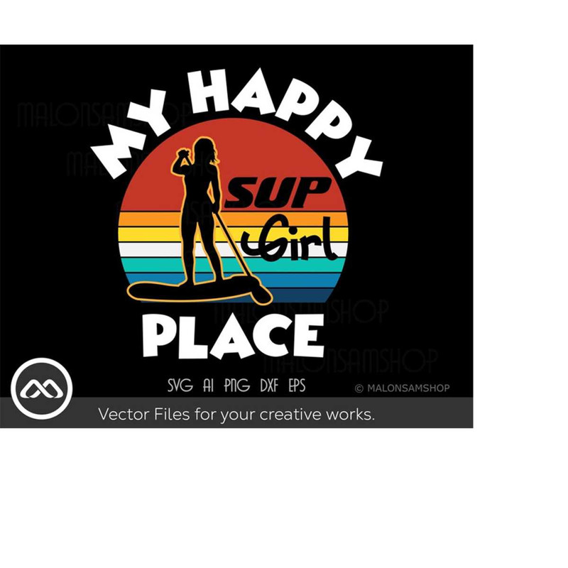 MR-2192023171158-paddleboard-svg-my-happy-sup-girl-place-paddleboarding-svg-image-1.jpg