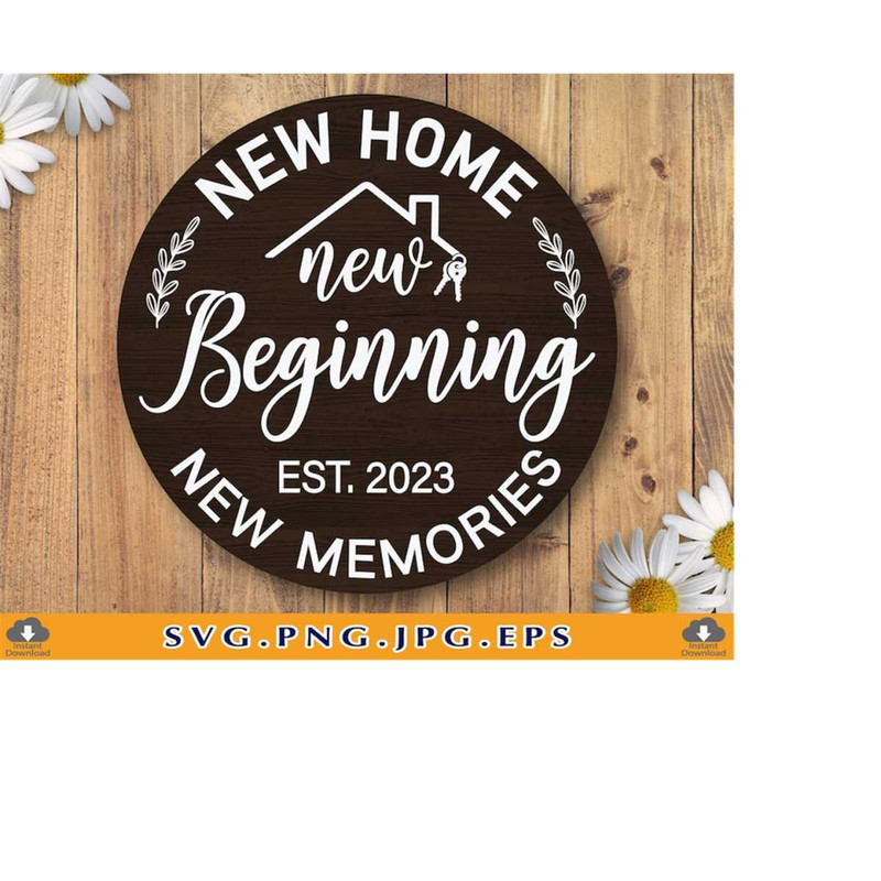 MR-219202317126-new-home-new-beginning-new-memories-svg-new-home-sign-svg-image-1.jpg