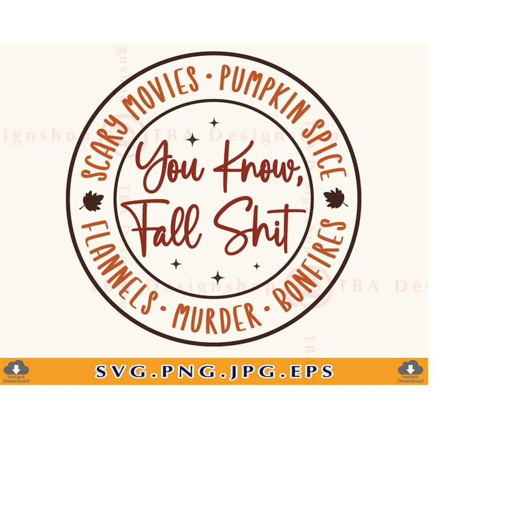 MR-2192023171220-funny-fall-shirt-svg-you-know-fall-shit-svg-scary-movies-image-1.jpg
