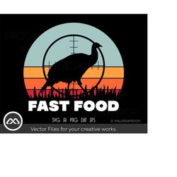 turkey hunting svg fast food - hunting svg, turkey hunting svg, turkey hunt svg for lovers