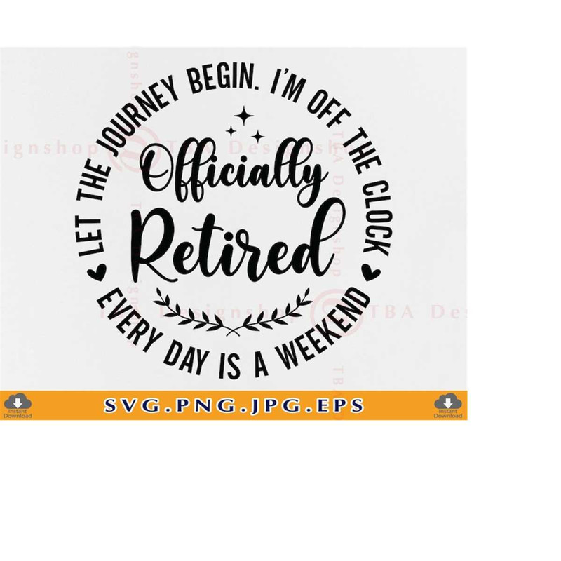 MR-2192023171534-retired-svg-officially-retired-svg-retirement-gifts-svg-image-1.jpg