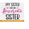 MR-2192023171538-my-sister-has-an-awesome-sister-svg-sister-svg-sister-gifts-image-1.jpg