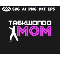cool taekwondo svg taekwondo mom - taekwondo svg, martial arts svg, karate svg, sports svg, cricut design
