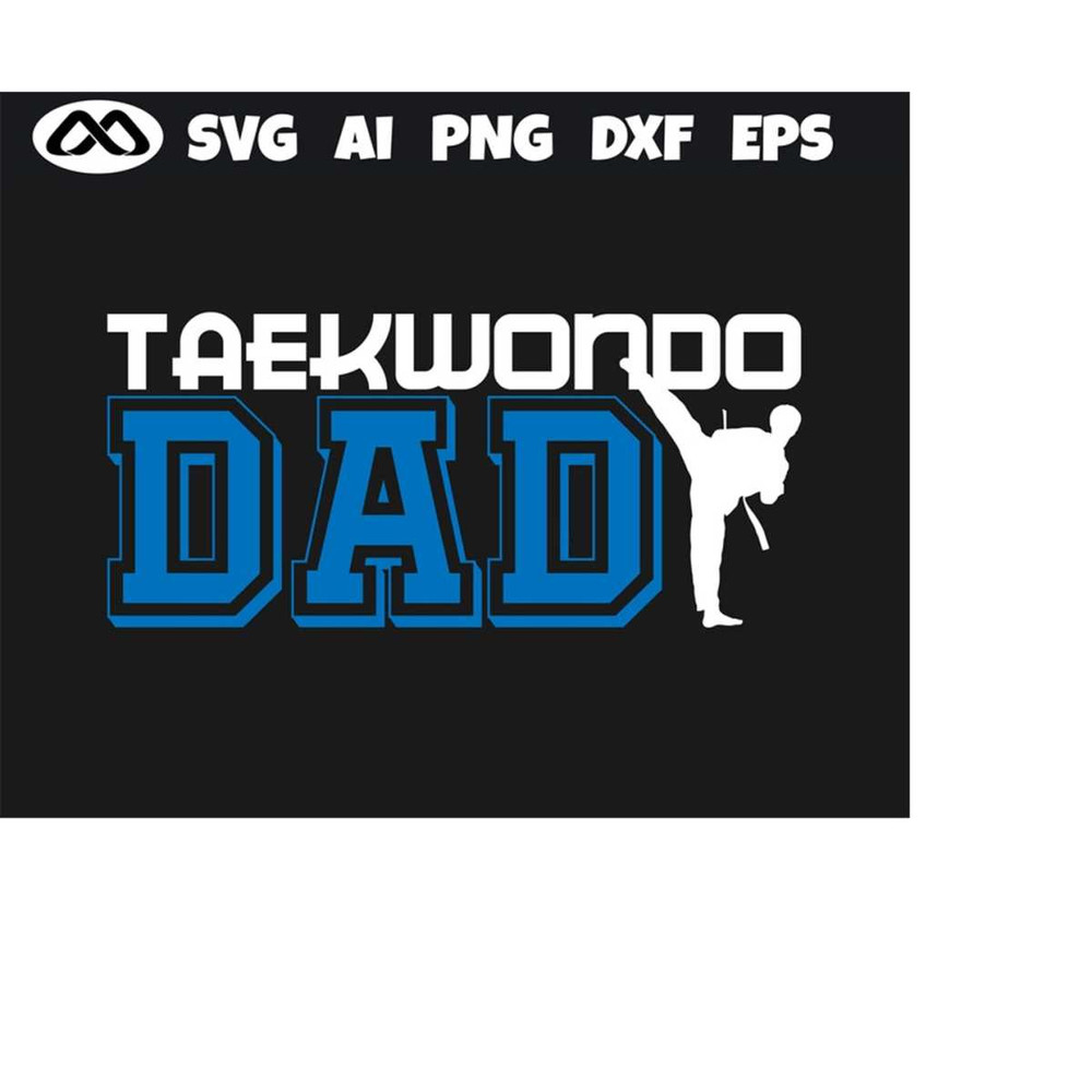 MR-219202317176-cool-taekwondo-svg-taekwondo-dad-taekwondo-svg-martial-arts-image-1.jpg