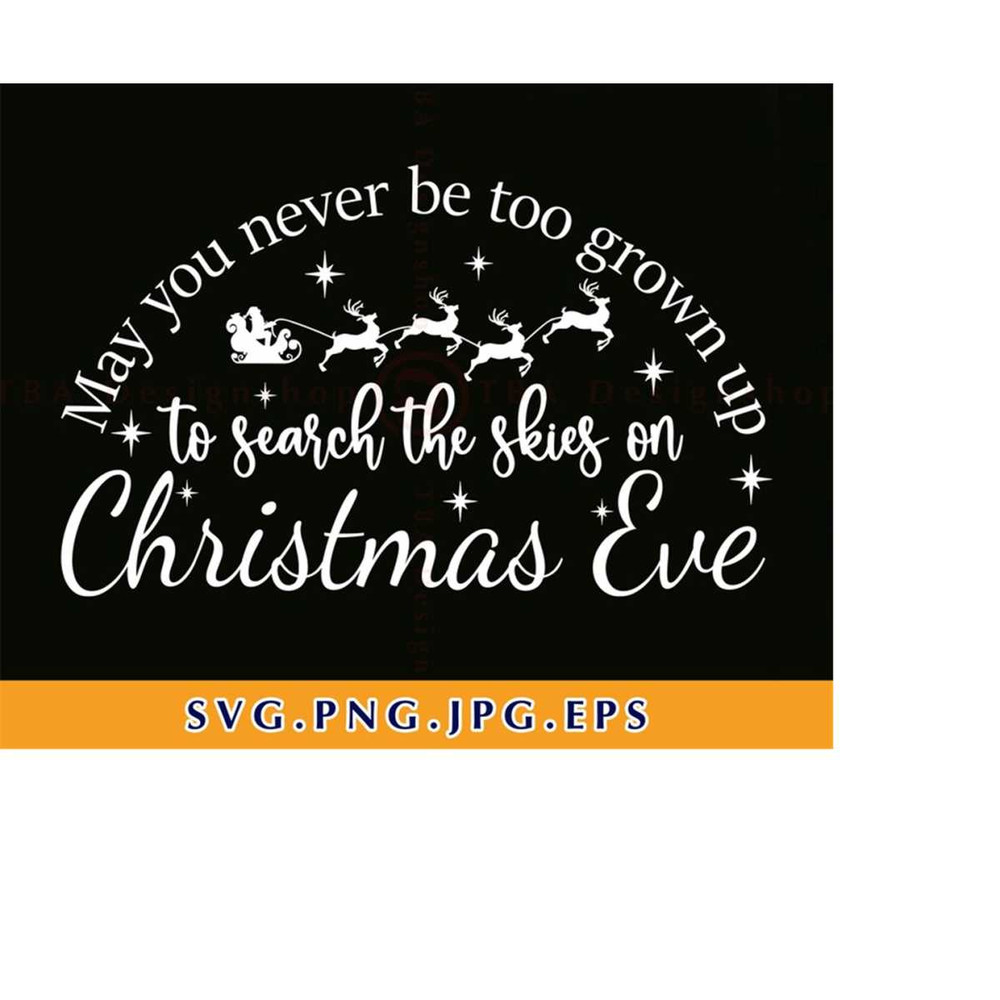MR-219202317221-may-you-never-be-too-grown-up-to-search-the-skies-on-christmas-image-1.jpg
