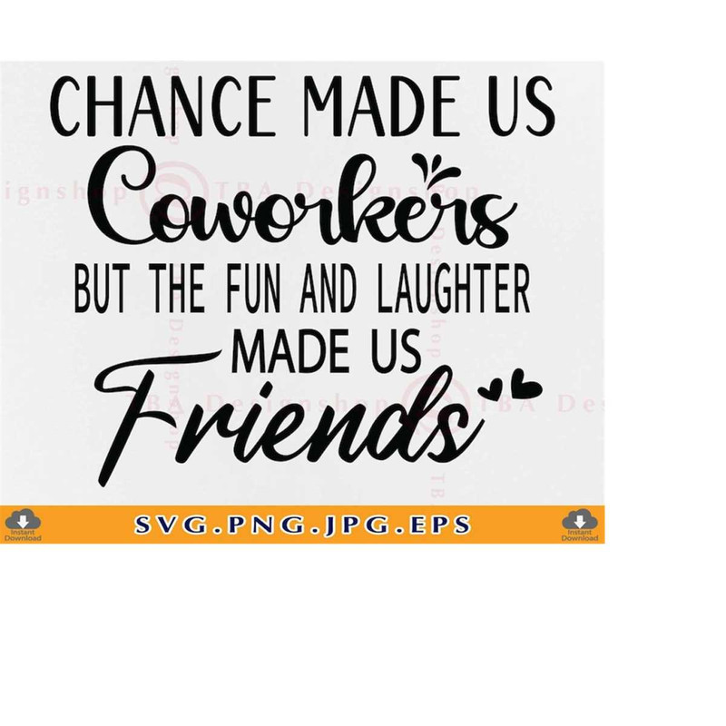MR-219202317228-chance-made-us-coworkers-svg-coworker-gift-svg-friendship-image-1.jpg