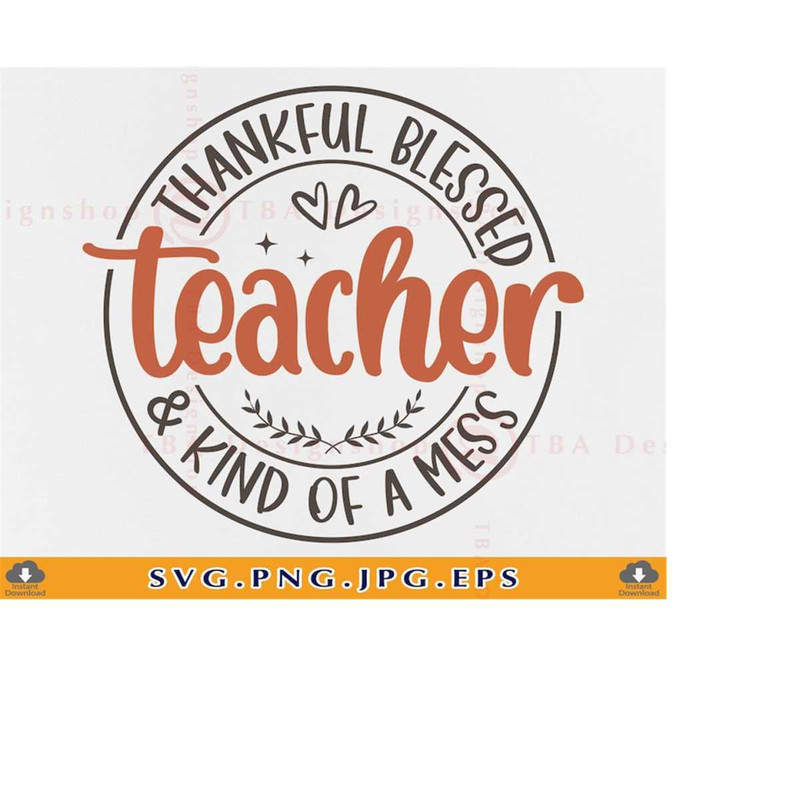 MR-219202317234-thanksgiving-teacher-svg-fall-teacher-svg-thankful-blessed-image-1.jpg
