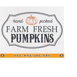 fall svg, farm fresh pumpkins svg, pumpkin svg file, fall farmhouse decor, fall sign svg, pumpkin shirt,  autumn, files