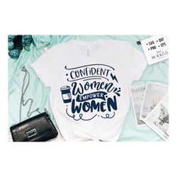 confident women empower women svg, strong woman svg, inspirational woman svg, mother svg, boss lady svg, mama wife boss