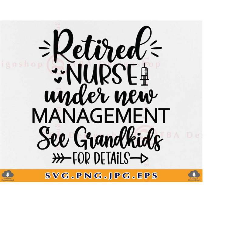 MR-2192023172816-retired-nurse-svg-retired-under-new-management-see-grandkids-image-1.jpg