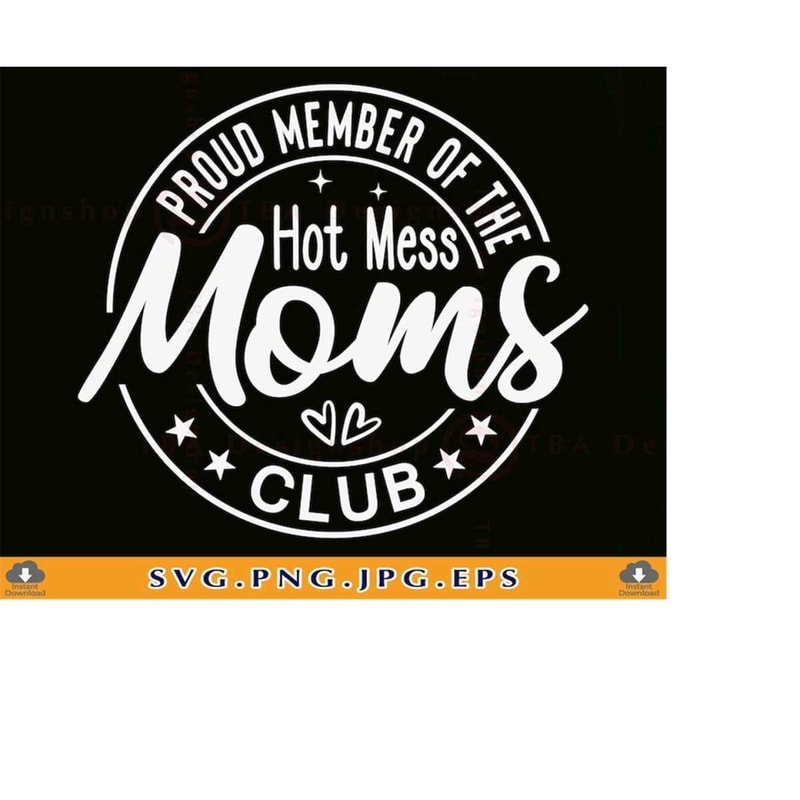 MR-2192023173155-proud-member-of-the-hot-mess-moms-club-svg-mom-gift-svg-image-1.jpg