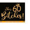 MR-2192023173347-shes-60-bitches-svg-60th-birthday-svg-60th-birthday-image-1.jpg