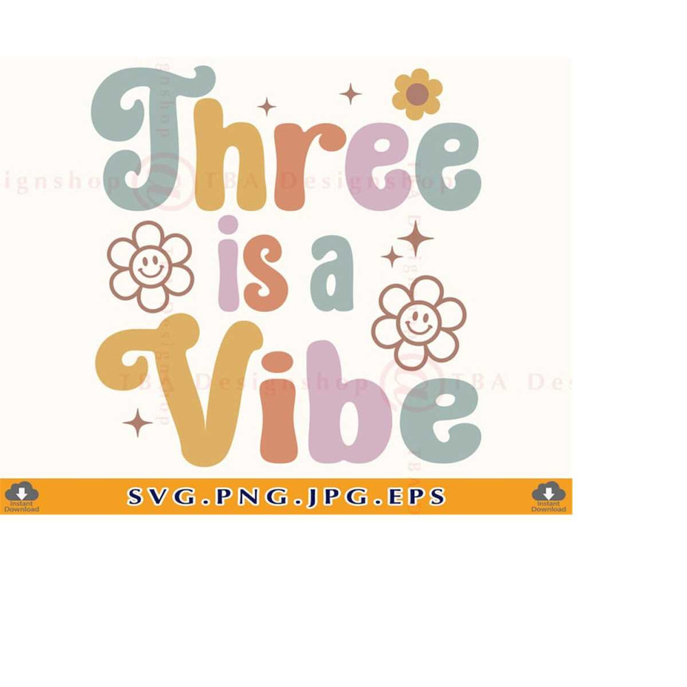 MR-2192023173350-3-birthday-svg-three-is-a-vibe-3rd-birthday-girl-svg-3-image-1.jpg