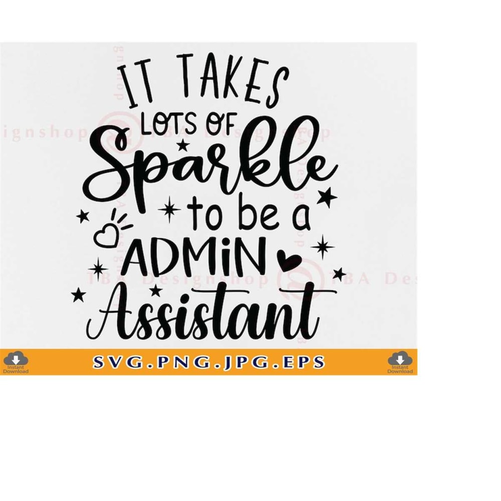 MR-219202317352-admin-assistant-svg-it-takes-lots-of-sparkle-to-be-a-admin-image-1.jpg