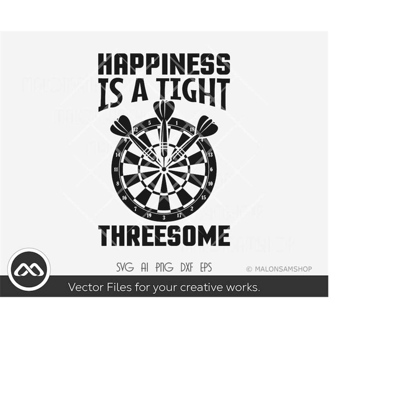 MR-2192023173815-dart-svg-happiness-is-a-tight-threesome-darts-svg-dart-image-1.jpg