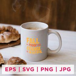 fall is proof that change is beautiful fall sticker design