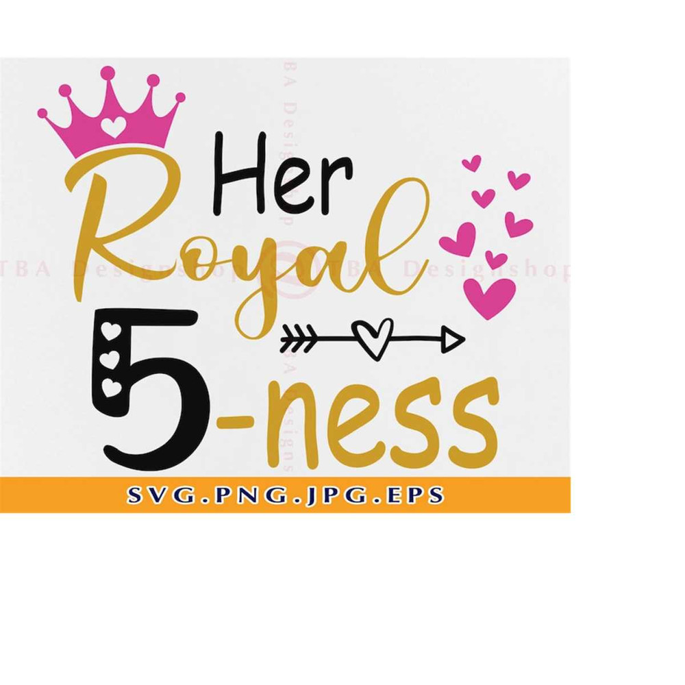 MR-2192023173934-her-royal-fiveness-svg-5th-birthday-svg-fifth-birthday-svg-image-1.jpg