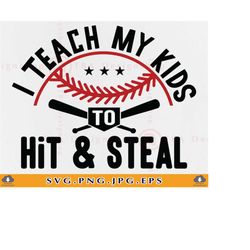 baseball mom svg, i teach my kid to hit and steal svg, funny mom baseball shirt svg, softball mama svg, cheer mom,files