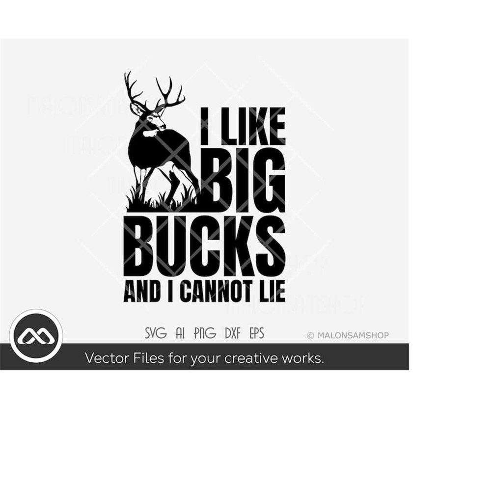 MR-219202317418-hunting-svg-i-like-big-bucks-and-i-cannot-lie-deer-hunting-image-1.jpg