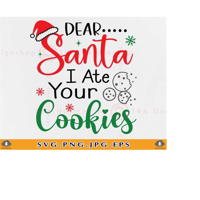 MR-2192023174929-dear-santa-i-ate-your-cookies-svg-christmas-kids-svg-funny-image-1.jpg