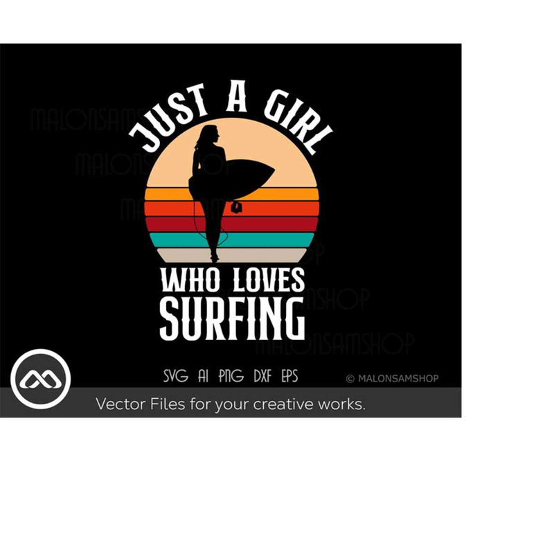 MR-2192023175338-surfing-svg-just-a-girl-who-loves-surfing-surfing-svg-surf-image-1.jpg