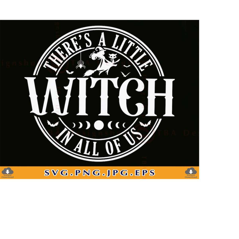 MR-2192023175554-theres-a-little-witch-in-all-of-us-svg-halloween-witch-image-1.jpg
