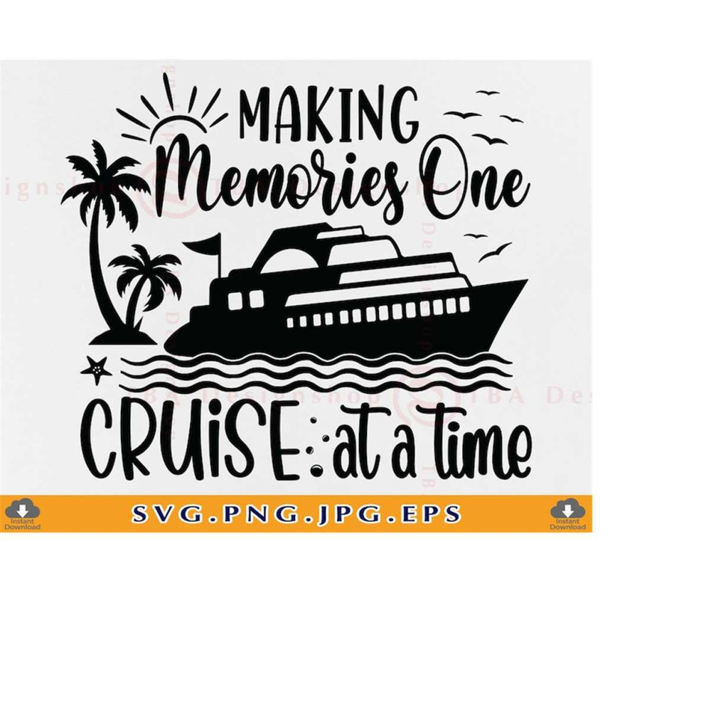 MR-219202318040-making-memories-one-cruise-at-a-time-svg-cruise-ship-svg-image-1.jpg