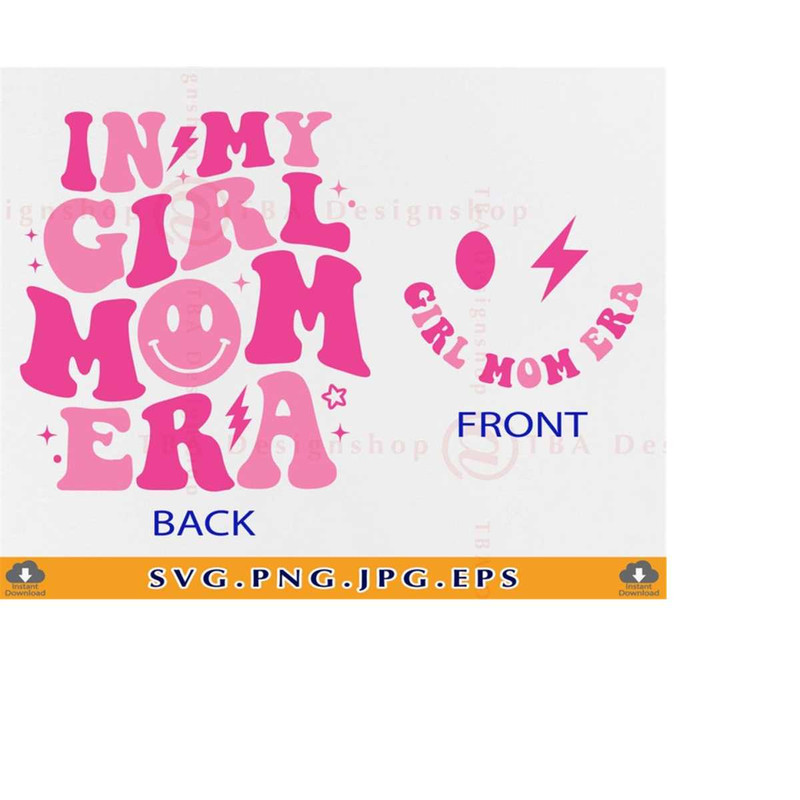 MR-21920231828-in-my-girl-mom-era-svg-in-my-mama-era-trendy-mom-svg-funny-image-1.jpg