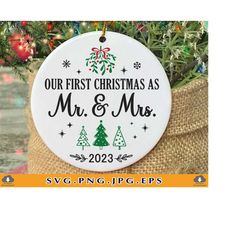 our first christmas as mr and mrs svg, 2023 christmas ornament svg, newlywed ornament, christmas engagement gift,files
