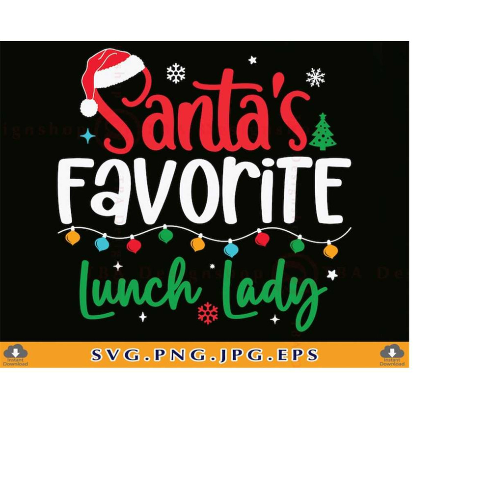 MR-219202318345-funny-christmas-lunch-lady-svg-santas-favorite-lunch-image-1.jpg