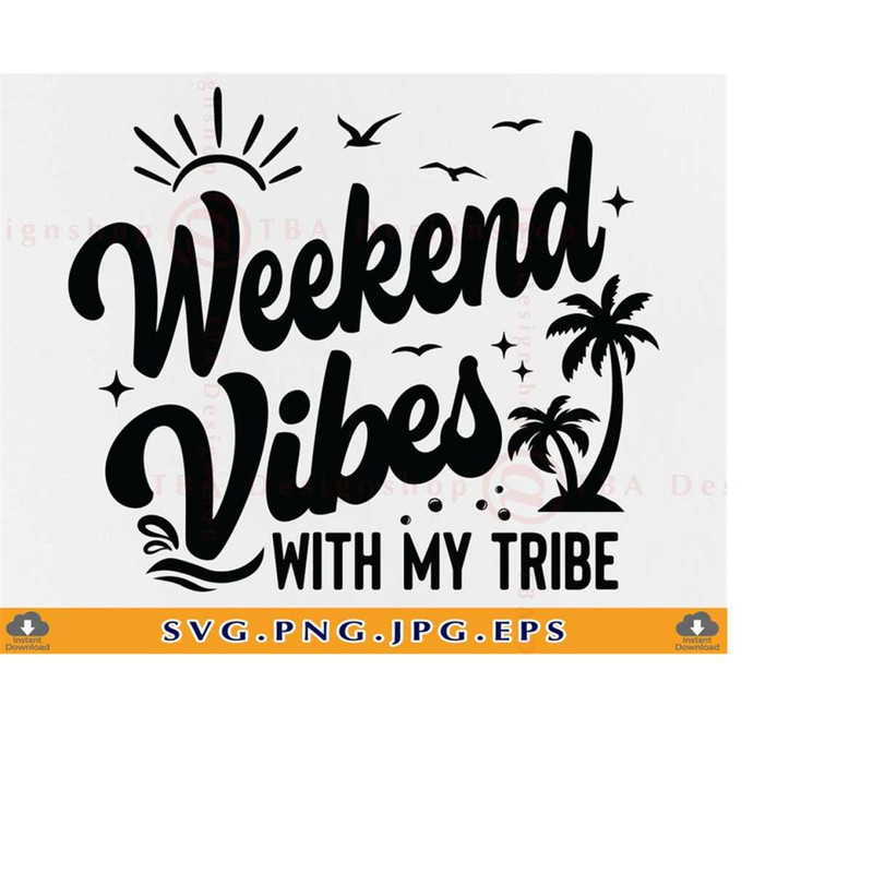 MR-21920231861-girls-weekend-svg-weekend-vibes-with-my-tribe-svg-girls-trip-image-1.jpg