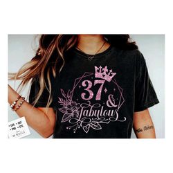 37 and fabulous svg, 37th birthday, 37 fabulous cut file, 37 birthday svg, 37th birthday gift svg, 37 rose gold birthday