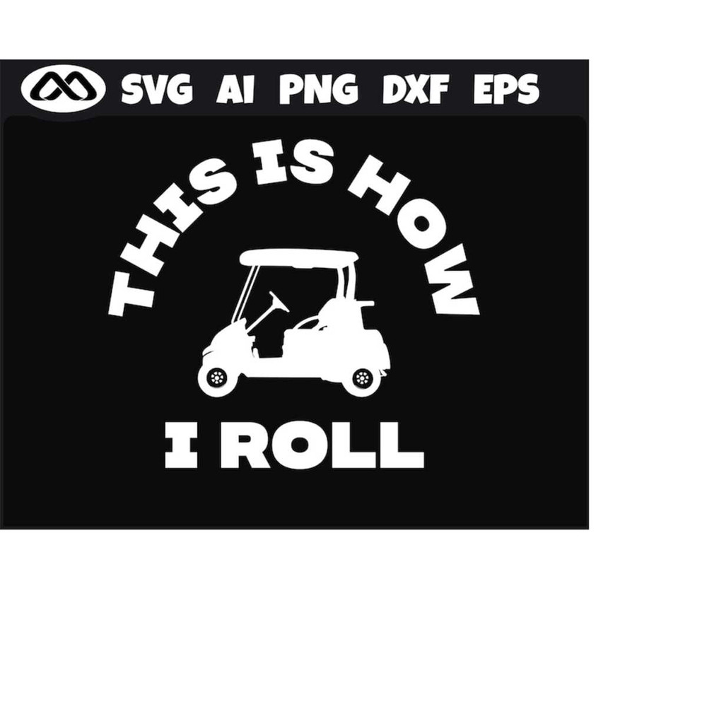 MR-219202318655-golfer-svg-this-is-how-i-roll-golf-svg-golfing-svg-golfer-image-1.jpg